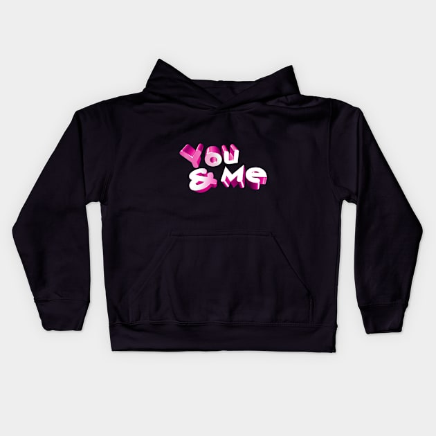 You and me Kids Hoodie by KareemTengo